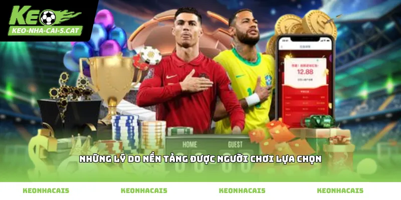 Những lý do nền tảng được người chơi lựa chọn